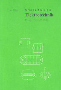 Grundgebiete der Elektrotechnik