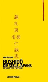 Bushido. Die Seele Japans.