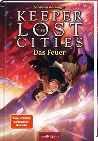 Keeper of the Lost Cities – Das Feuer (Keeper of the Lost Cities 3)