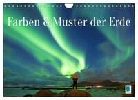 Farben und Muster der Erde (Wandkalender 2025 DIN A4 quer), CALVENDO Monatskalender