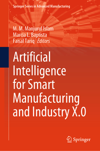 Artificial Intelligence for Smart Manufacturing and Industry X.0