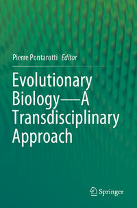 Evolutionary Biology—A Transdisciplinary Approach