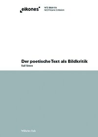 Der poetische Text als Bildkritik