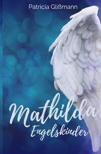 Mathilda / Mathilda Engelskinder