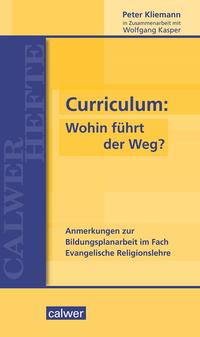 Curriculum: Wohin führt der Weg?