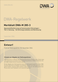 Merkblatt DWA-M 285-3 Spurenstoffentfernung auf kommunalen Kläranlagen - Teil 3: Ozonung - Verfahrensgrundsätze und Bemessung (Entwurf)