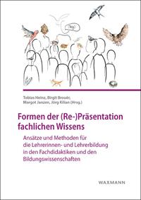 Formen der (Re-)Präsentation fachlichen Wissens