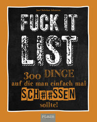 Die Fuck It List