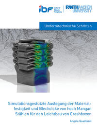 Simulationsgestützte Auslegung der Materialfestigkeit und Blechdicke von hoch Mangan Stählen für den Leichtbau