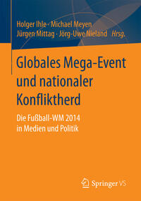 Globales Mega-Event und nationaler Konfliktherd