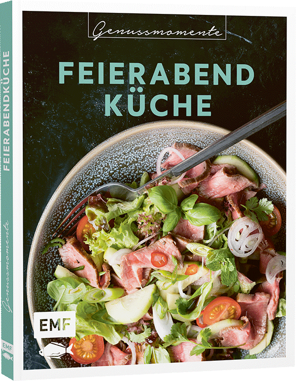 Genussmomente: Feierabendküche