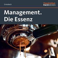 Management. Die Essenz