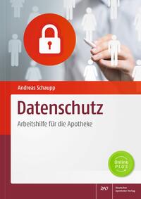 Datenschutz - Arbeitshilfe für die Apotheke