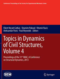 Topics in Dynamics of Civil Structures, Volume 4