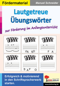 Lautgetreue Übungswörter zur Förderung im Anfangsunterricht