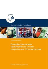 Evaluation kommunaler Sportprojekte zur sozialen Integration von Heranwachsenden