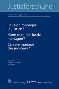 Peut-on manager la justice? Kann man die Justiz managen? Can we manage the Judiciary?