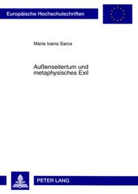 Außenseitertum und metaphysisches Exil