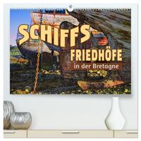 Schiffsfriedhöfe in der Bretagne (hochwertiger Premium Wandkalender 2025 DIN A2 quer), Kunstdruck in Hochglanz