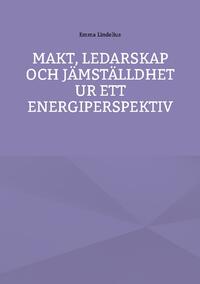 Makt, ledarskap och jämställdhet ur ett energiperspektiv