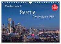 Eine Reise nach Seattle (Wandkalender 2025 DIN A4 quer), CALVENDO Monatskalender