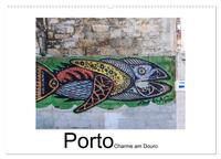 Porto - Charme am Douro (Wandkalender 2025 DIN A2 quer), CALVENDO Monatskalender