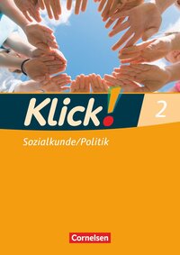 Klick! Sozialkunde/Politik - Fachhefte für alle Bundesländer - Ausgabe ab 2008 - Band 2