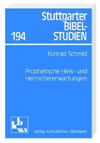 Prophetische Heils- und Herrschererwartungen