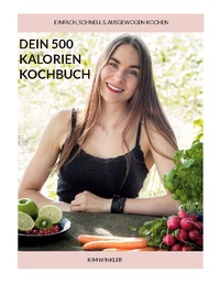 Dein 500 Kalorien Kochbuch