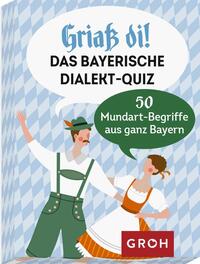 Griaß di! Das bayerische Dialekte-Quiz