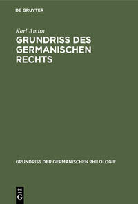 Grundriß des germanischen Rechts