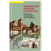 NÜRNBERGER KRIMINALGESCHICHTE.