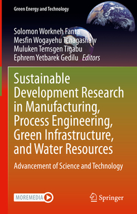 Sustainable Development Research in Manufacturing, Process Engineering, Green Infrastructure, and Water Resources