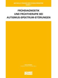 Frühdiagnostik und Frühtherapie bei Autismus-Spektrum-Störungen