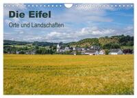 Die Eifel - Orte und Landschaften (Wandkalender 2025 DIN A4 quer), CALVENDO Monatskalender