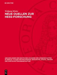 Neue Ouellen zur Hess-Forschung