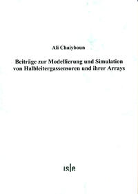 Beiträge zur Modellierung und Simulation von Halbleitergassensoren und ihrer Arrays