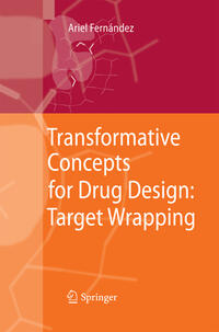 Transformative Concepts for Drug Design: Target Wrapping