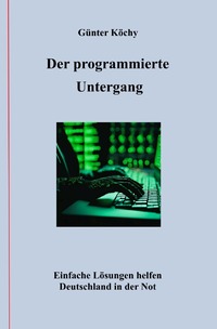 Der programmierte Untergang