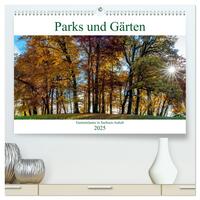 Parks und Gärten in Sachsen-Anhalt (hochwertiger Premium Wandkalender 2025 DIN A2 quer), Kunstdruck in Hochglanz