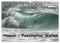 Hawaii - Faszination Wellen (Wandkalender 2025 DIN A3 quer), CALVENDO Monatskalender