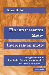 Ein interessantes Motiv / Interesantan motiv