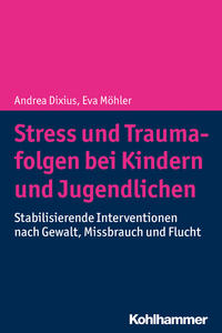 Stress und Traumafolgen bei Kindern und Jugendlichen