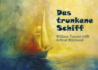 Das trunkene Schiff