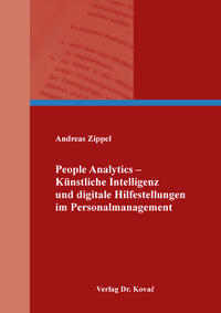 People Analytics – Künstliche Intelligenz und digitale Hilfestellungen im Personalmanagement