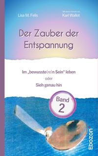 Der Zauber der Entspannung / Der Zauber der Entspannung (Band 2)