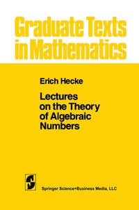 Lectures on the Theory of Algebraic Numbers