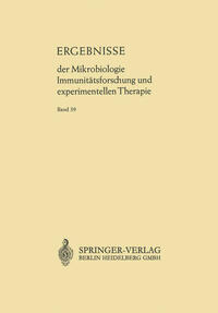 Ergebnisse der Mikrobiologie Immunitätsforschung und Experimentellen Therapie