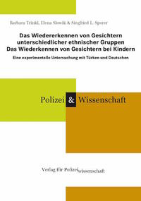 Das Wiedererkennen von Gesichtern unterschiedlicher ethnischer Gruppen - Das Wiederkennen von Gesichtern bei Kindern