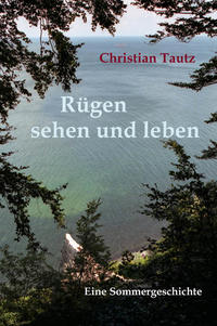 Rügen sehen und leben